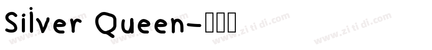 Silver Queen字体转换